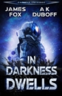 In Darkness Dwells : A Cadicle Sci-Fi Horror Thriller - Book