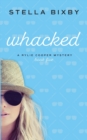 Whacked : A Rylie Cooper Mystery - Book
