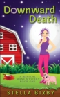 Downward Death : A Magical Mane Mystery - Book