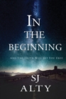 In the Beginning And The Truth Will Set You Free - Book
