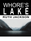Whore's Lake - Book