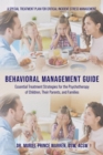 Behavioral Management Guide : Essential Treatment Strategies for the Psychotherapy of Children, Their Parents, and Families - eBook