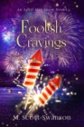Foolish Cravings; April May Snow Novel #3 : A Paranormal Women's Fiction Novel - Book