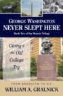 George Washington Never Slept Here - Book