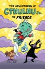 The Adventures Of Cthulhu Jr. And Friends - Book