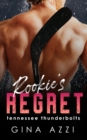 Rookie's Regret : A Teammate's Little Sister Hockey Romance - Book