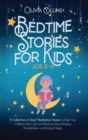 Bedtime Stories for Kids Ages 2-6 : Short Meditation Tales for Your Children to Relax, Reduce Stress and Experience Peaceful and Natural Sleep - Book