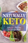 Naturally Keto : Traditional Food Favorites for a Low-Carb Lifestyle - Book