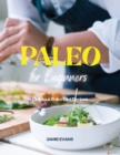 Paleo for Beginners : Delicious Paleo Diet Recipes - Book