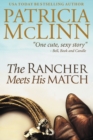The Rancher Meets His Match : Bardville, Wyoming, Book 3 - Book