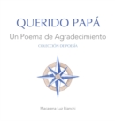 Querido Papa : Un Poema de Agradecimiento - Book