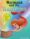 Mermaid and the Rainbow - Book