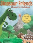 Dinosaur Friends : 2 books in 1: A Present for the Volcano and Saving Conifer's Eggs - Book