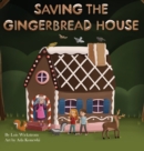 Saving the Gingerbread House : A Science Folktale - Book