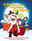 Teach the Children the True Meaning of Christmas - Book