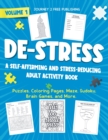 DE-STRESS A Self-Affirming and Stress-Relieving Adult Activity Book - Book