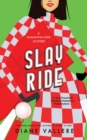 Slay Ride : A Samantha Kidd Mystery - Book