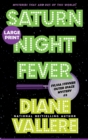 Saturn Night Fever (Large Print) : A Sylvia Stryker Space Case Mystery - Book
