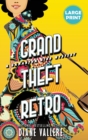 Grand Theft Retro (Large Print Edition) : A Samantha Kidd Mystery - Book