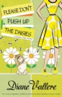 Please Don't Push Up the Daisies : A Madison Night Mystery - Book