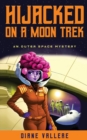 Hijacked on a Moon Trek : Saturn Night Fever - Book
