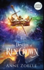 The Destiny of Ren Crown - Large Print Hardback - Book