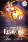 The Unleashing of Ren Crown - Large Print Paperback - Book
