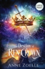 The Destiny of Ren Crown - Large Print Paperback - Book