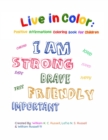 Live in Color : Positive Affirmations Coloring book for children - Book
