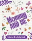 Mommy And Me : Coloring & Activity Book - Book