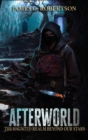 Afterworld : The Haunted Realm Beyond Our Stars - Book