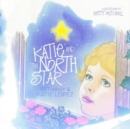 Katie and the North Star - Book