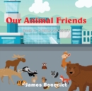 OUR ANIMAL FRIENDS : A BOLD JOURNEY - eBook