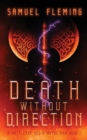 Death without Direction : A Modern Sword and Sorcery Serial - Book