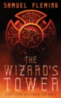The Wizard's Tower : A Modern Sword and Sorcery Serial - Book