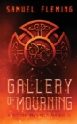 Gallery of Mourning : A Modern Sword and Sorcery Serial - Book