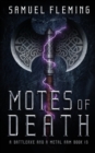 Motes of Death : A Modern Sword and Sorcery Serial - Book