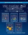 The Cosmic Kids Collection : Books 1-5 of the Cosmic Kids Club - Book