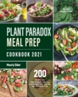 Plant Paradox Meal Prep Cookbook 2021 : 200+ Healthy and Easy Recipes to Help You Lose Weight, Heal Your Gut, and Live Lectin-Free - Book
