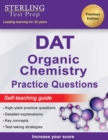 Sterling Test Prep DAT Organic Chemistry Practice Questions : High Yield DAT Questions - Book