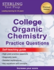 Sterling Test Prep College Organic Chemistry Practice Questions : Practice Questions with Detailed Explanations - Book