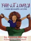 Fire-Lit Lovely : A Daddy and Daughter Love Story - Book