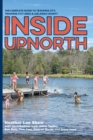Inside UpNorth : The Complete Guide to Traverse City, Traverse City Area & Leelanau County - Book