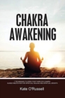 Chakra Awakening : 7 Techniques to Open Your Third Eye Chakra: Guided Meditation for Spiritual Healing and Spiritual Growth - Book