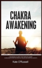 Chakra Awakening : 7 Techniques to Open Your Third Eye Chakra: Guided Meditation for Spiritual Healing and Spiritual Growth - Book