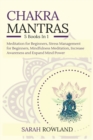 Chakra Mantras : 5-in-1 Meditation Bundle: Meditation for Beginners, Stress Management for Beginners, Mindfulness Meditation for Self-Healing, Increase Awareness and Expand Mind Power - Book