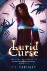 Lurid Curse : A Paranormal Fantasy Saga - Book