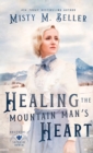 Healing the Mountain Man's Heart - Book