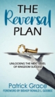 The Reversal Plan : Unlocking the Next Level of Kingdom Success - eBook