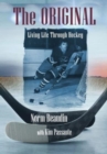 The Original : Living Life Through Hockey - Book